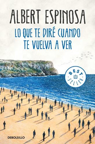 LO QUE TE DIRÉ CUANDO TE VUELVA A VER | 9788466346375 | ESPINOSA, ALBERT | Cooperativa Cultural Rocaguinarda