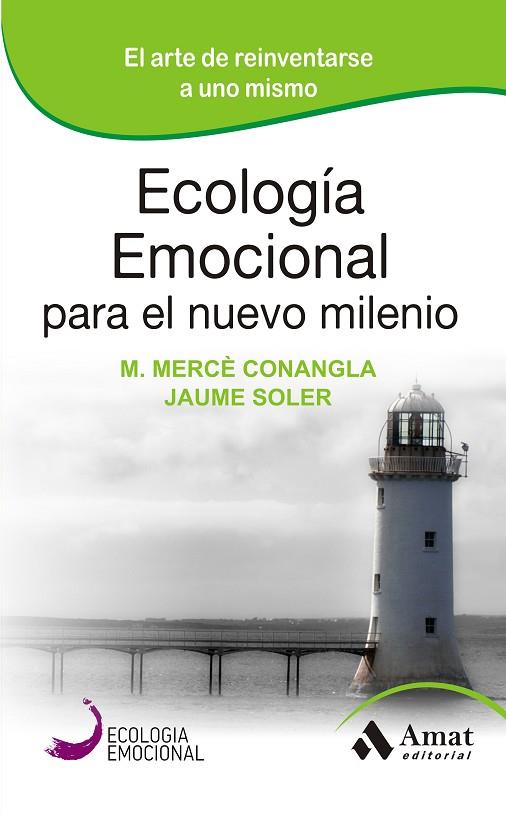 ECOLOGÍA EMOCIONAL PARA EL NUEVO MILENIO | 9788497357203 | CONANGLA I MARÍN, MARIA MERCÈ/SOLER I LLEONART, JAUME | Cooperativa Cultural Rocaguinarda