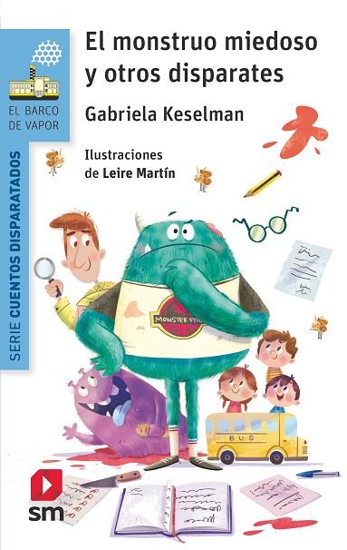 MONSTRUO MIEDOSO Y OTROS DISPARATES, EL | 9788491077749 | KESELMAN, GABRIELA | Cooperativa Cultural Rocaguinarda