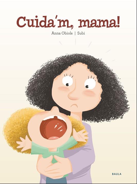 CUIDA'M, MAMA! | 9788447941957 | OBIOLS LLOPART, ANNA | Cooperativa Cultural Rocaguinarda