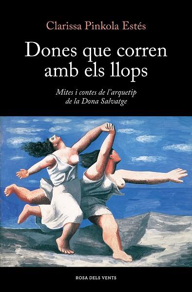 DONES QUE CORREN AMB ELS LLOPS | 9788419259424 | ESTÉS, CLARISSA PINKOLA | Cooperativa Cultural Rocaguinarda