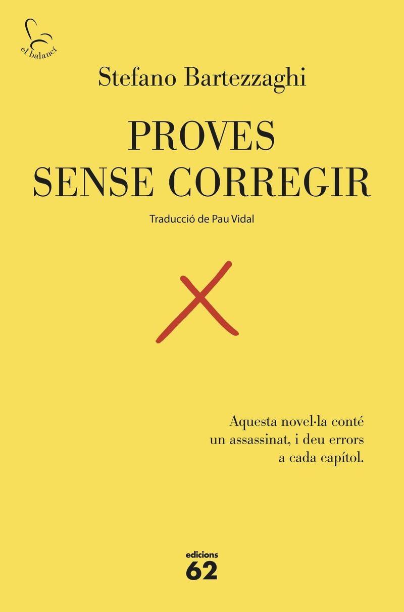 PROVES SENSE CORREGIR | 9788429783575 | BARTEZZAGHI, STEFANO | Cooperativa Cultural Rocaguinarda