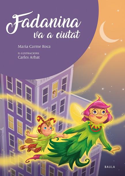 FADANINA VA A CIUTAT | 9788447951635 | ROCA I COSTA, Mª CARME | Cooperativa Cultural Rocaguinarda