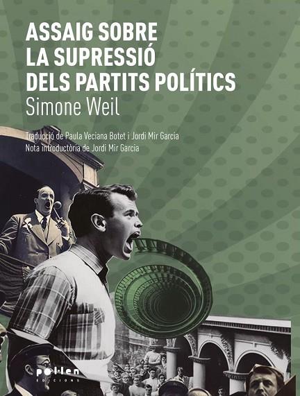 ASSAIG SOBRE LA SUPRESSIÓ DELS PARTITS POLÍTICS | 9788418580734 | WEIL, SIMONE | Cooperativa Cultural Rocaguinarda
