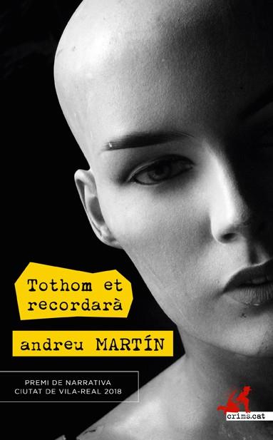 TOTHOM ET RECORDARÀ | 9788417077907 | MARTÍN, ANDREU | Cooperativa Cultural Rocaguinarda
