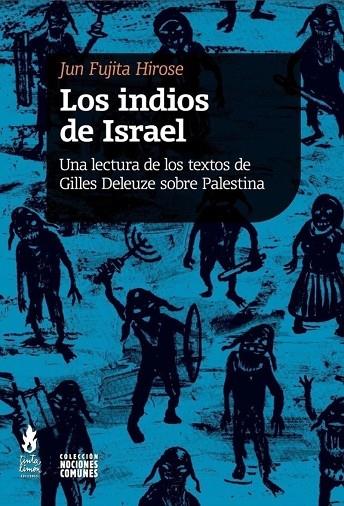 INDIOS DE ISRAEL, LOS | 9786316507419 | FUJITA HIROSE, JUN | Cooperativa Cultural Rocaguinarda