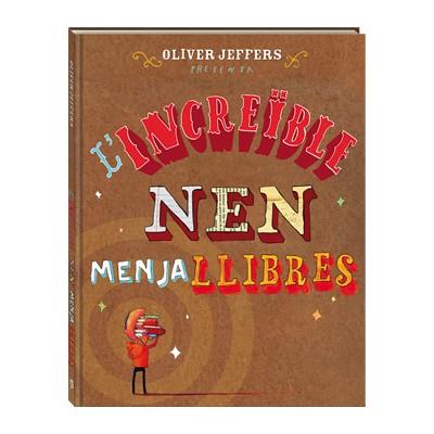 INCREÏBLE NEN MENJALLIBRES, L' | 9788494080241 | JEFFERS, OLIVER | Cooperativa Cultural Rocaguinarda