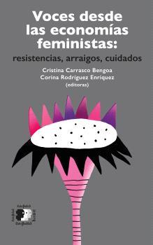 VOCES DESDE LAS ECONOMÍAS FEMINISTAS | 9788418580864 | CARRASCO, CRISTINA/RODRÍGUEZ, CORINA | Cooperativa Cultural Rocaguinarda