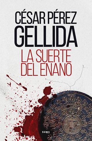 SUERTE DEL ENANO, LA | 9788491294603 | PÉREZ GELLIDA, CÉSAR | Cooperativa Cultural Rocaguinarda