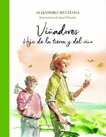 VIÑADORES | 9788412570724 | MUCHADA, ALEJANDRO | Cooperativa Cultural Rocaguinarda
