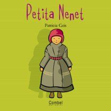 PETITA NENET | 9788478643578 | GEIS, PATRICIA | Cooperativa Cultural Rocaguinarda