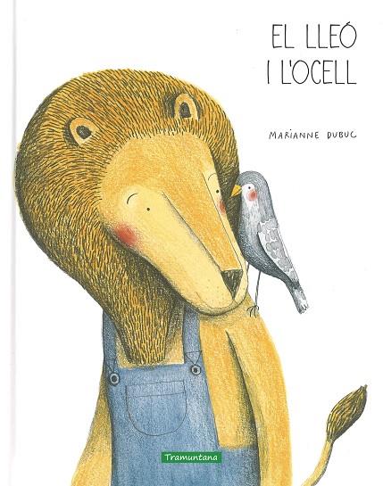 LLEÓ I L'OCELL, EL | 9788494182563 | DUBUC, MARIANNE | Cooperativa Cultural Rocaguinarda