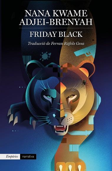 FRIDAY BLACK | 9788417879907 | KWAME ADJEI-BRENYAH, NANA | Cooperativa Cultural Rocaguinarda