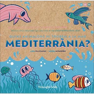 QUINS ANIMALONS HI TROBEM A LA MAR MEDITERRÀNIA? | 9788484789970 | PLA PLANAS, AINA; MIYASHIRO, LAURA | Cooperativa Cultural Rocaguinarda