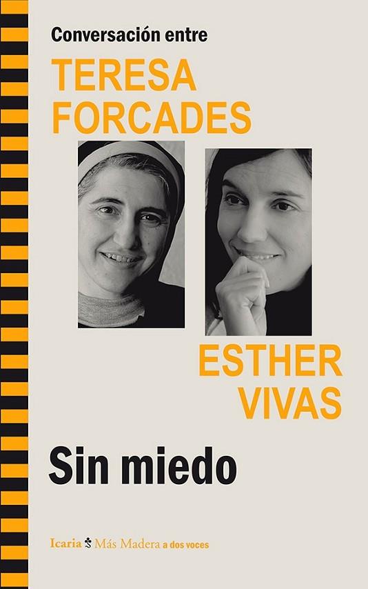 CONVERSACIÓN ENTRE TERESA FORCADES ESTHER VIVAS. SIN MIEDO | 9788498885521 | FORCADES VILA, TERESA/VIVAS ESTEVE, ESTHER | Cooperativa Cultural Rocaguinarda