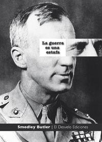 GUERRA ES UNA ESTAFA, LA | 9788412259759 | BUTLER, SMEDLEY | Cooperativa Cultural Rocaguinarda