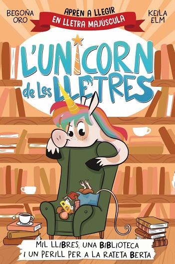 UNICORN DE LES LLETRES, L' 3 - MIL LLIBRES, UNA BIBLIOTECA I UN PERILL PER A LA RA | 9788448869533 | ORO, BEGOÑA | Cooperativa Cultural Rocaguinarda