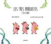 TRES PORQUETES I LA LLOBA, LES | 9788418087257 | RAMOS REY, PAULA / TEBA, ALICIA | Cooperativa Cultural Rocaguinarda