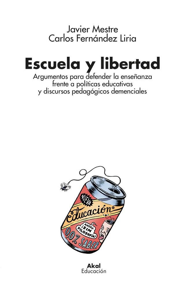 ESCUELA Y LIBERTAD | 9788446055235 | MESTRE MARCOTEGUI, FRANCISCO JAVIER/FERNÁNDEZ LIRIA, CARLOS | Cooperativa Cultural Rocaguinarda