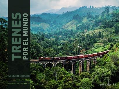 TRENES POR EL MUNDO | 9788491584377 | REBOREDO MANZANARES, SERGI | Cooperativa Cultural Rocaguinarda