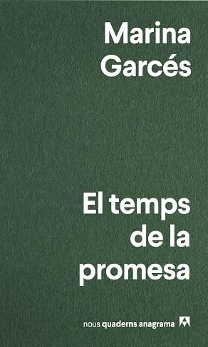 TEMPS DE LA PROMESA, EL | 9788433913319 | GARCÉS, MARINA | Cooperativa Cultural Rocaguinarda