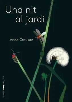 NIT AL JARDÍ, UNA | 9788412570533 | CRAUSAZ, ANNE | Cooperativa Cultural Rocaguinarda