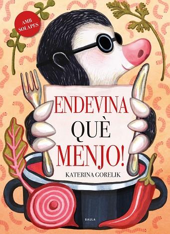 ENDEVINA QUÈ MENJO! | 9788447950669 | GORELIK, KATERINA | Cooperativa Cultural Rocaguinarda