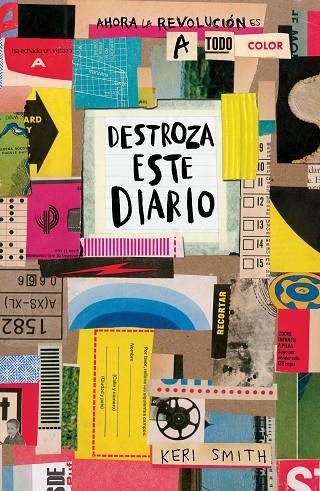 DESTROZA ESTE DIARIO. AHORA A TODO COLOR | 9788449333736 | SMITH, KERI | Cooperativa Cultural Rocaguinarda