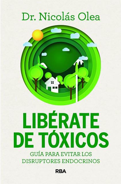 LIBÉRATE DE TÓXICOS | 9788411326285 | OLEA SERRANO, NICOLÁS | Cooperativa Cultural Rocaguinarda
