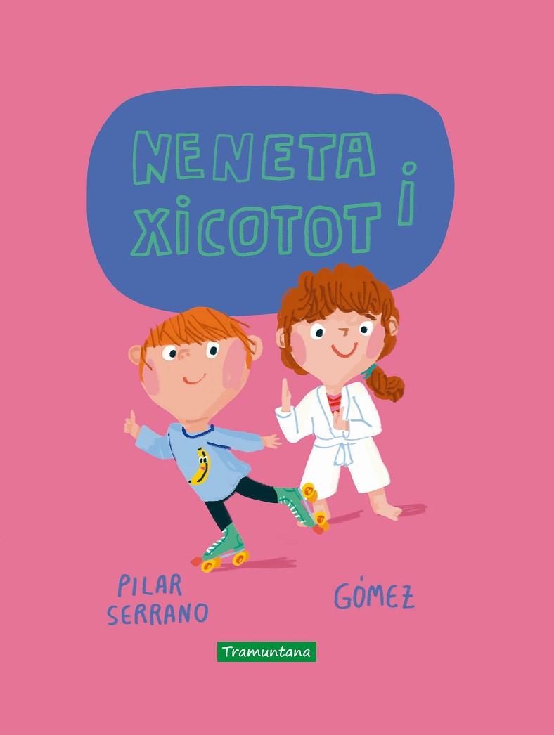 NENETA I XICOTOT | 9788417303877 | SERRANO BURGOS, PILAR | Cooperativa Cultural Rocaguinarda