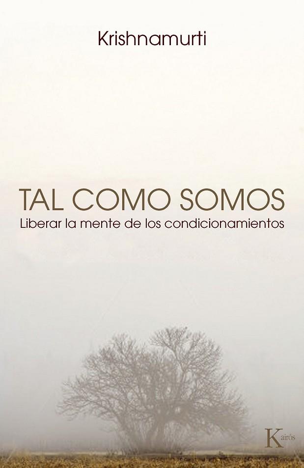 TAL COMO SOMOS | 9788472457645 | KRISHNAMURTI, JIDDU | Cooperativa Cultural Rocaguinarda