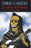 CALAVERA DE ATAHUALPA Y OTROS RELATOS, LA | 9788477024668 | CARRERE, EMILIO | Cooperativa Cultural Rocaguinarda