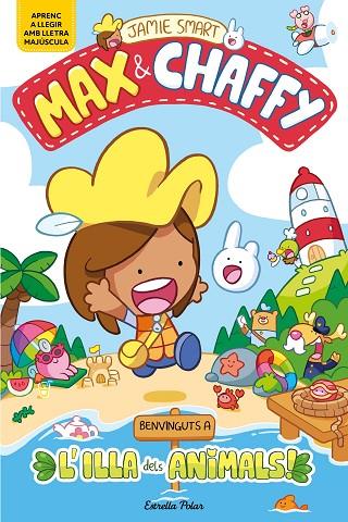 MAX & CHAFFY 1. BENVINGUTS A L'ILLA DELS ANIMALS! | 9791387782177 | SMART, JAMIE | Cooperativa Cultural Rocaguinarda