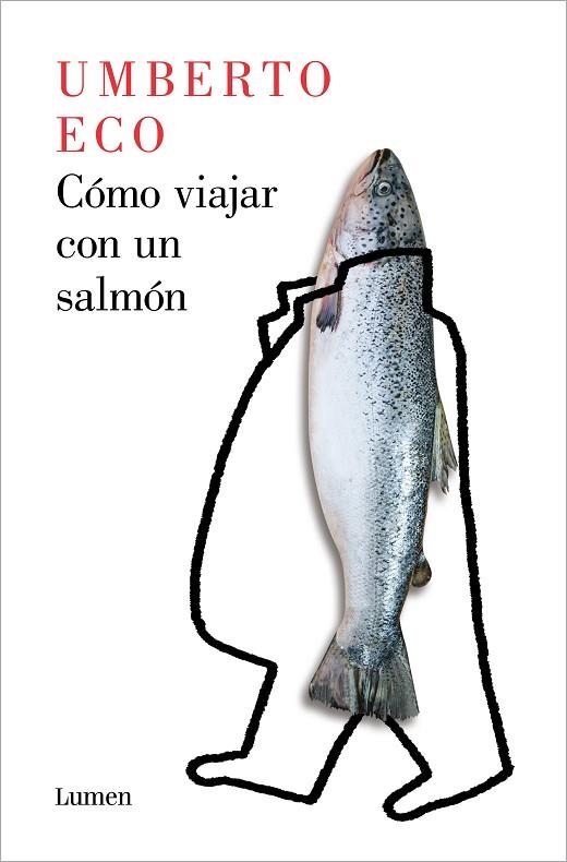 CÓMO VIAJAR CON UN SALMÓN | 9788426407139 | ECO, UMBERTO | Cooperativa Cultural Rocaguinarda