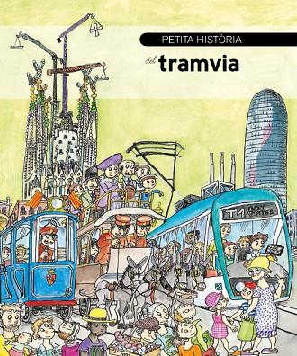 PETITA HISTÒRIA DEL TRAMVIA | 9788499796192 | TMB EDUCA/TRAMEDUCA | Cooperativa Cultural Rocaguinarda