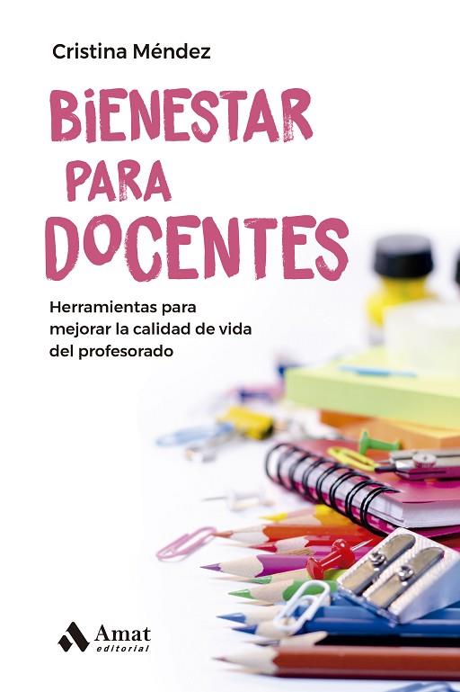 BIENESTAR PARA DOCENTES | 9788419341297 | MÉNDEZ CUADRADO, CRISTINA | Cooperativa Cultural Rocaguinarda