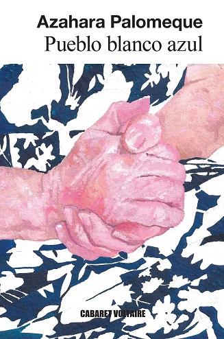 PUEBLO BLANCO AZUL | 9788419047632 | PALOMEQUE, AZAHARA | Cooperativa Cultural Rocaguinarda