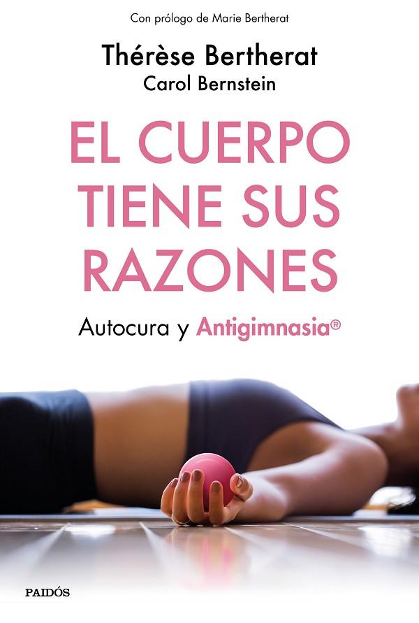 CUERPO TIENE SUS RAZONES, EL | 9788449334498 | BERTHERAT, THÉRÈSE/BERNSTEIN, CAROL | Cooperativa Cultural Rocaguinarda