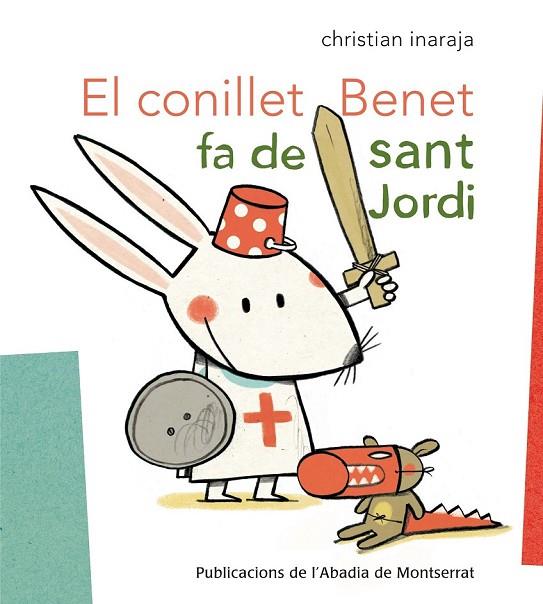 EL CONILLET BENET FA DE SANT JORDI | 9788498835908 | INARAJA I  GENÍS, CHRISTIAN | Cooperativa Cultural Rocaguinarda