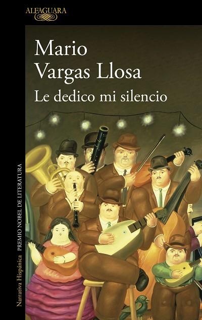 LE DEDICO MI SILENCIO | 9788420476599 | VARGAS LLOSA, MARIO | Cooperativa Cultural Rocaguinarda
