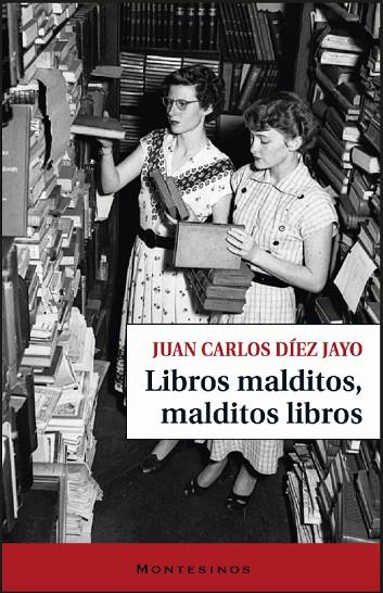 LIBROS MALDITOS, MALDITOS LIBROS | 9791387991630 | DÍEZ JAYO, JUAN CARLOS | Cooperativa Cultural Rocaguinarda