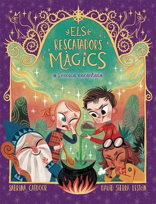 RESCATADORS MÀGICS, ELS. 3. A L'ESCOLA ENCANTADA | 9788424666903 | CATDOOR, SABRINA | Cooperativa Cultural Rocaguinarda