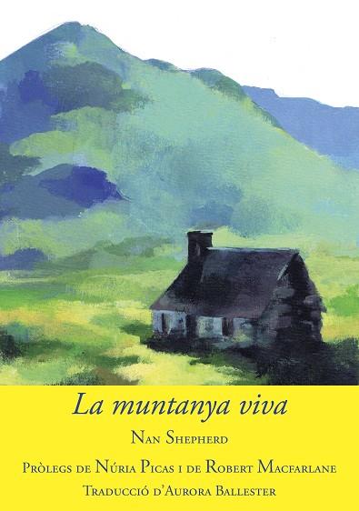 MUNTANYA VIVA, LA | 9788494504181 | SHEPHERD, NAN | Cooperativa Cultural Rocaguinarda