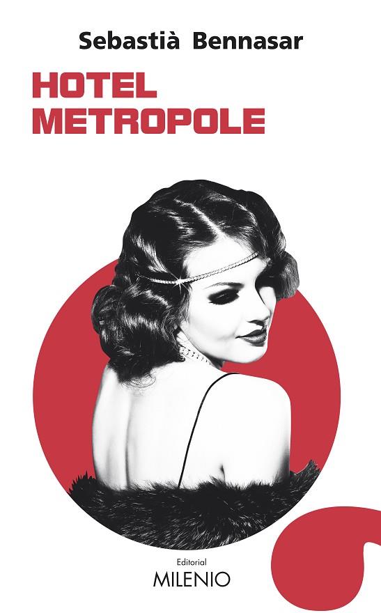 HOTEL METROPOLE | 9788497438407 | BENNASAR LLOBERA, SEBASTIÀ | Cooperativa Cultural Rocaguinarda
