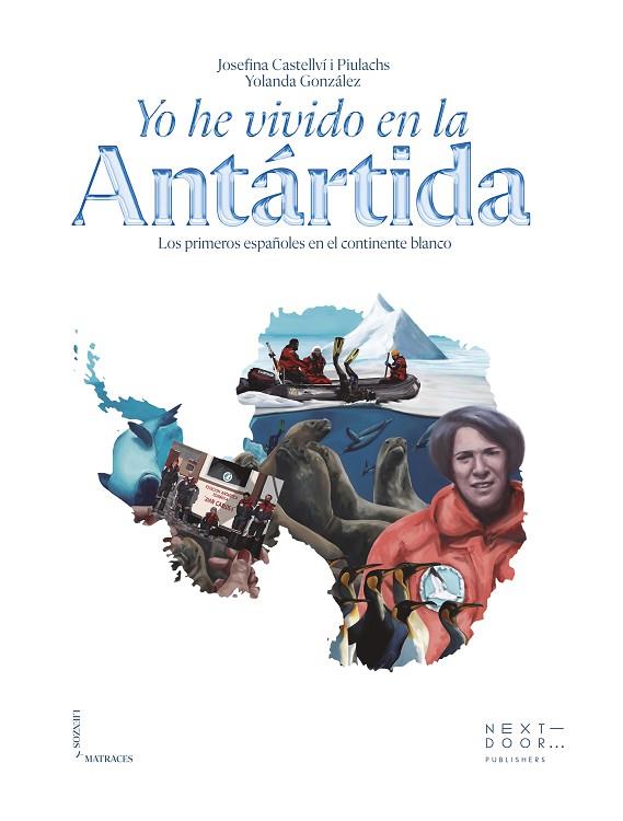 YO HE VIVIDO EN LA ANTÁRTIDA | 9788412630046 | JOSEFINA CASTELLVÍ | Cooperativa Cultural Rocaguinarda