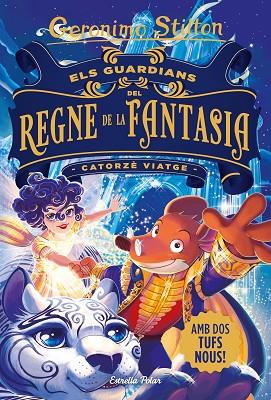 GUARDIANS DEL REGNE DE LA FANTASIA, ELS. CATORZÈ VIATGE | 9788413890395 | STILTON, GERÓNIMO | Cooperativa Cultural Rocaguinarda