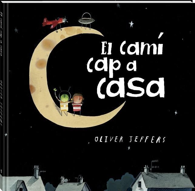 CAMÍ CAP A CASA, EL | 9788419913517 | JEFFERS, OLIVER | Cooperativa Cultural Rocaguinarda