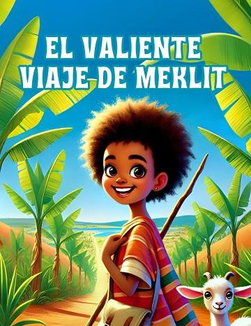 VALIENTE VIAJE DE MEKLIT, EL | 9788409698073 | ALEGRÍA COLL, IÑAKI/BOTELLER, DAVID | Cooperativa Cultural Rocaguinarda