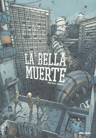 BELLA MUERTE, LA  | 9788417294779 | BABLET, MATHIEU | Cooperativa Cultural Rocaguinarda