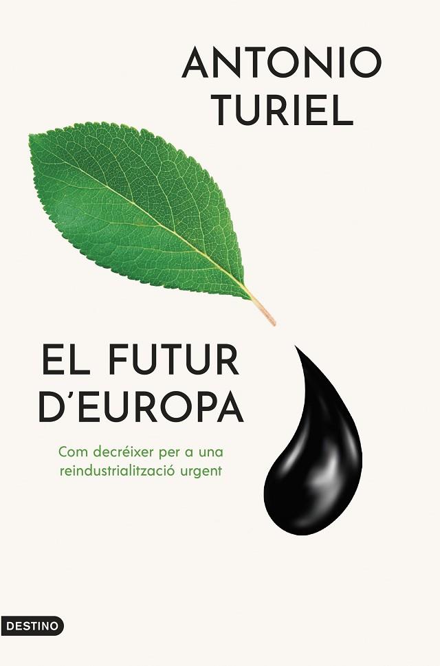 FUTUR D'EUROPA, EL | 9788419734143 | TURIEL MARTÍNEZ, ANTONIO | Cooperativa Cultural Rocaguinarda